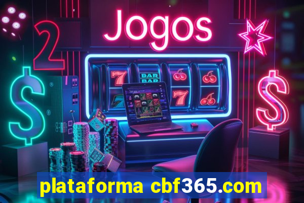 plataforma cbf365.com